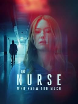 The Nurse Who Knew Too Much