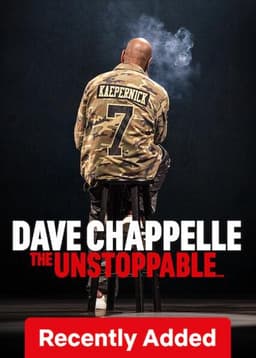 Dave Chappelle: The Unstoppable...
