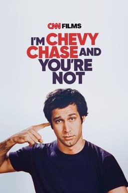 I'm Chevy Chase and You're Not