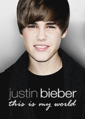Justin Bieber - This Is My World