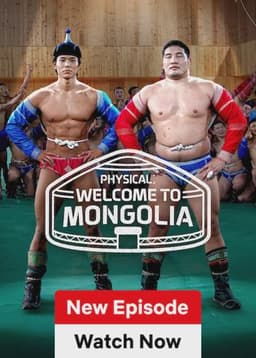 Physical: Welcome to Mongolia