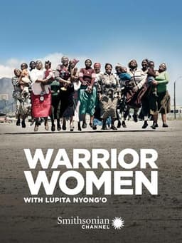 Warrior Women with Lupita Nyong'o