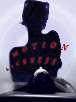 Motion Sickness
