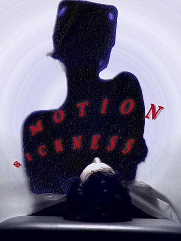 Motion Sickness