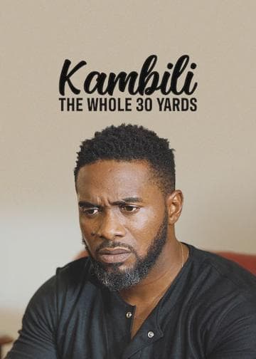 Kambili: The Whole 30 Yards