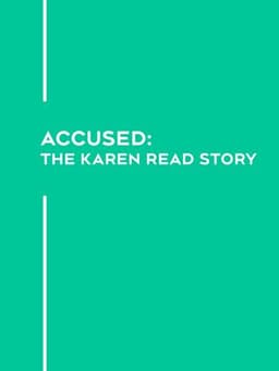 Accused: The Karen Read Story