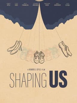 Shaping Us