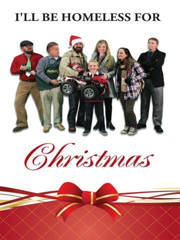 I'll Be Homeless for Christmas