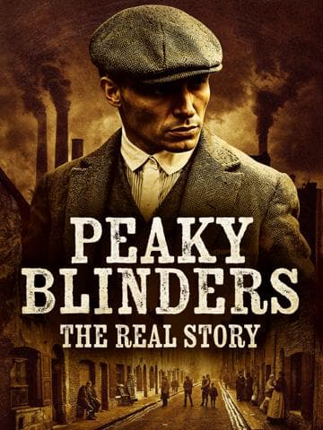 Peaky Blinders: The Real Story