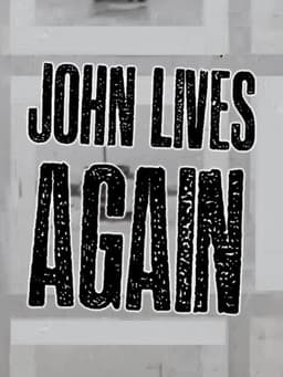John Lives Again