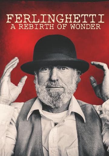 Ferlinghetti: A Rebirth of Wonder