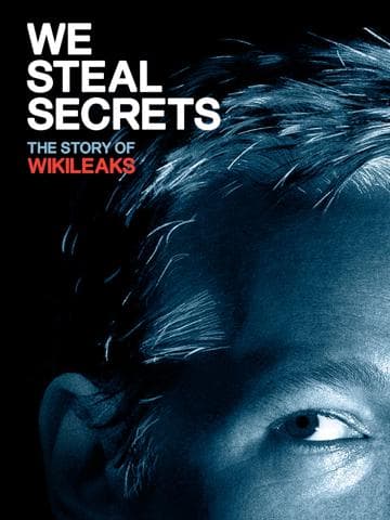 We Steal Secrets: The Story of WikiLeaks