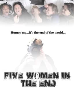 Five Women in the End