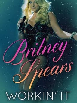 Britney Spears: Workin' It