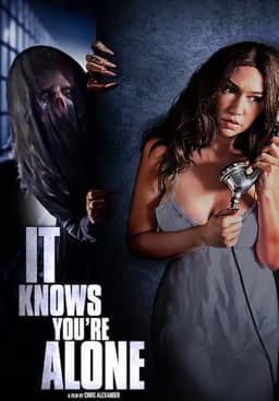 It Knows You're Alone