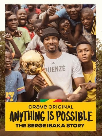Anything is Possible: A Serge Ibaka Story