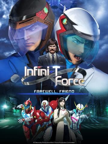 Infini-T Force the Movie: Farewell Gatchaman My Friend