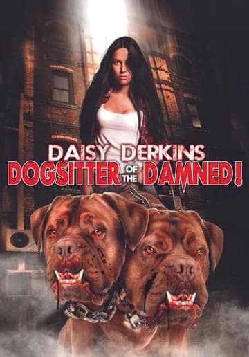 Daisy Derkins, Dogsitter of the Damned