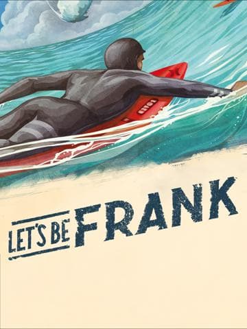 Let's Be Frank