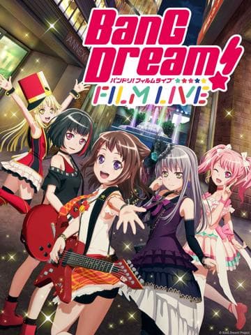 BanG Dream! FILM LIVE