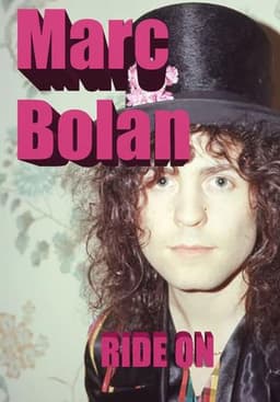 Marc Bolan: Ride On