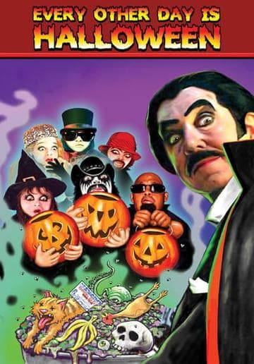 Every Other Day is Halloween
