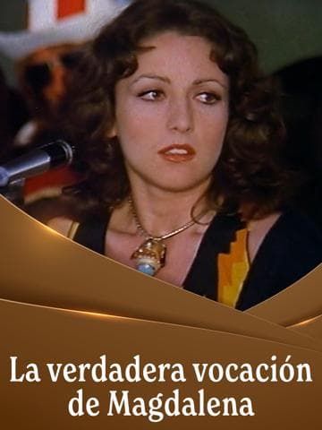 Magdalena’s True Vocation