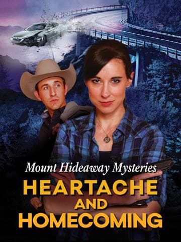 Mount Hideaway Mysteries: Heartache and Homecoming