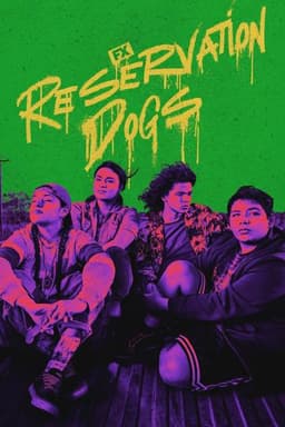 Reservation Dogs