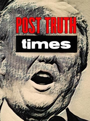 Post Truth Times