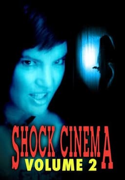 Shock Cinema: Volume Two