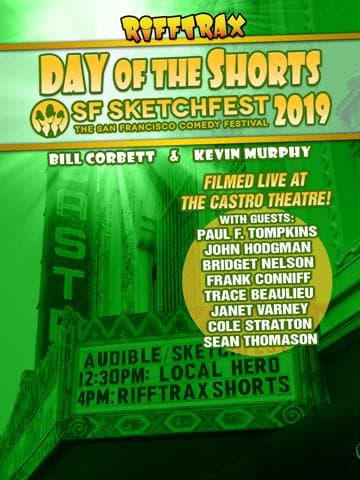 RiffTrax Live: Day of the Shorts: SF Sketchfest 2019