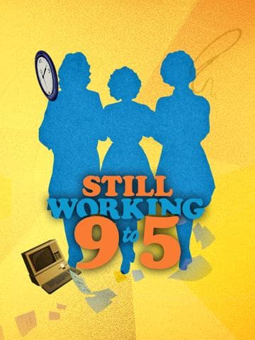 Still Working 9 to 5