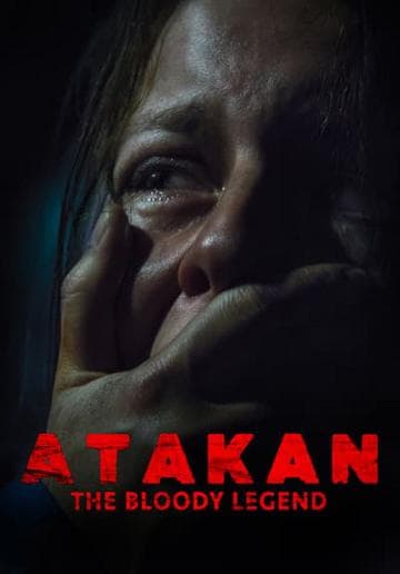 Atakan. The Bloody Legend