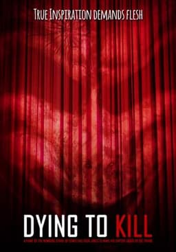Dying To Kill