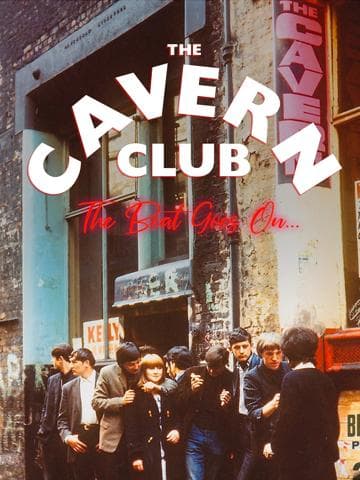 The Cavern Club: The Beat Goes On