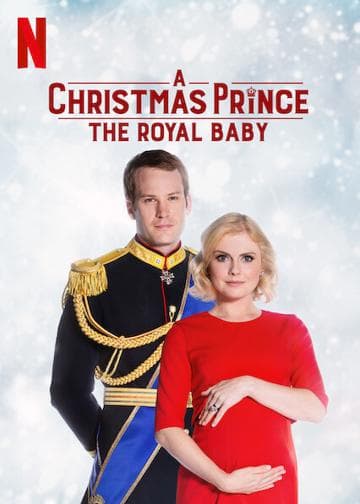 A Christmas Prince: The Royal Baby