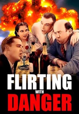 Flirting with Danger