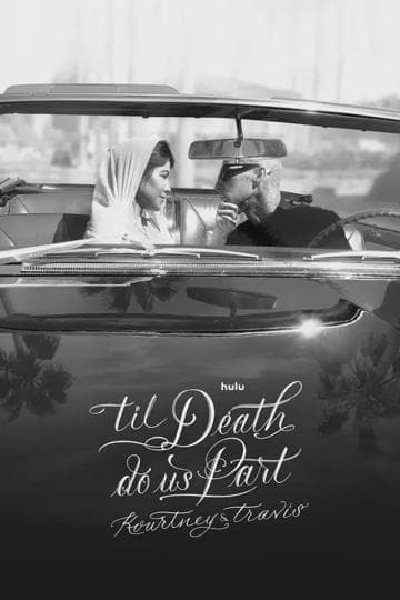 'Til Death Do Us Part Kourtney & Travis