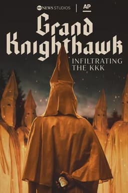 Grand Knighthawk: Infiltrating The KKK