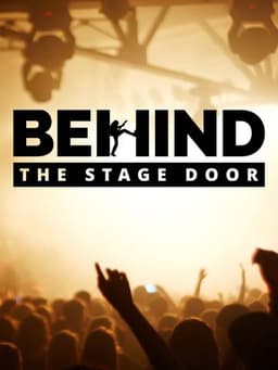 Behind the Stage Door