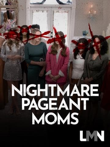 Nightmare Pageant Moms