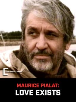 Maurice Pialat, l'amour existe