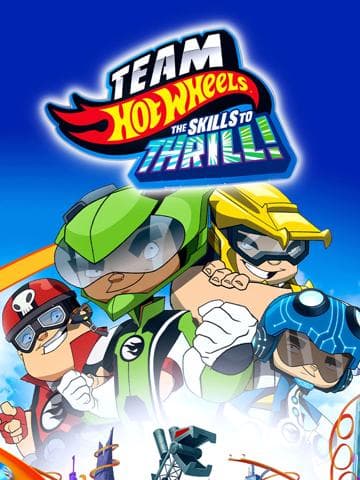 Team Hot Wheels: The Skills to Thrill