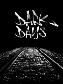 Dark Days
