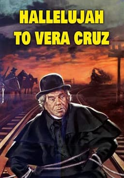 Halleluja to Vera Cruz