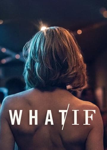 WHAT / IF