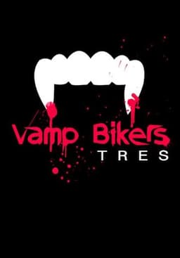 Vamp Bikers Tres