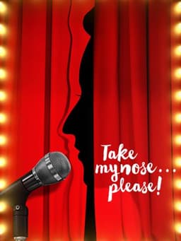 Take My Nose... Please!