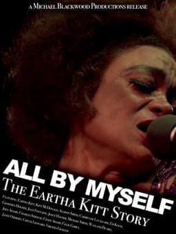 All by Myself: The Eartha Kitt Story